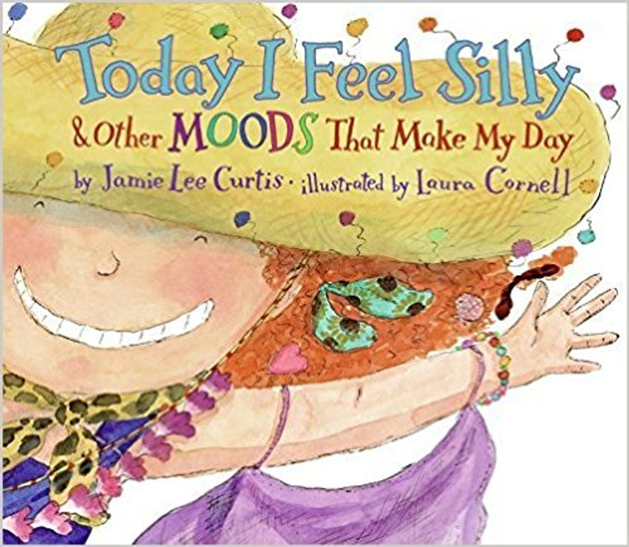 Today I Feel Silly by Jamie Lee Curtis