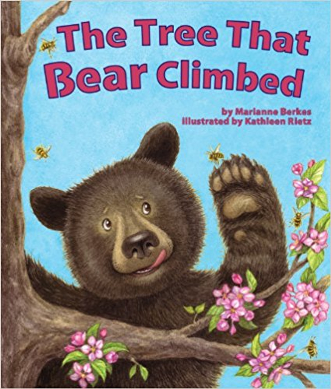 Tree That Bear Climbed, The by Marianne Berkes