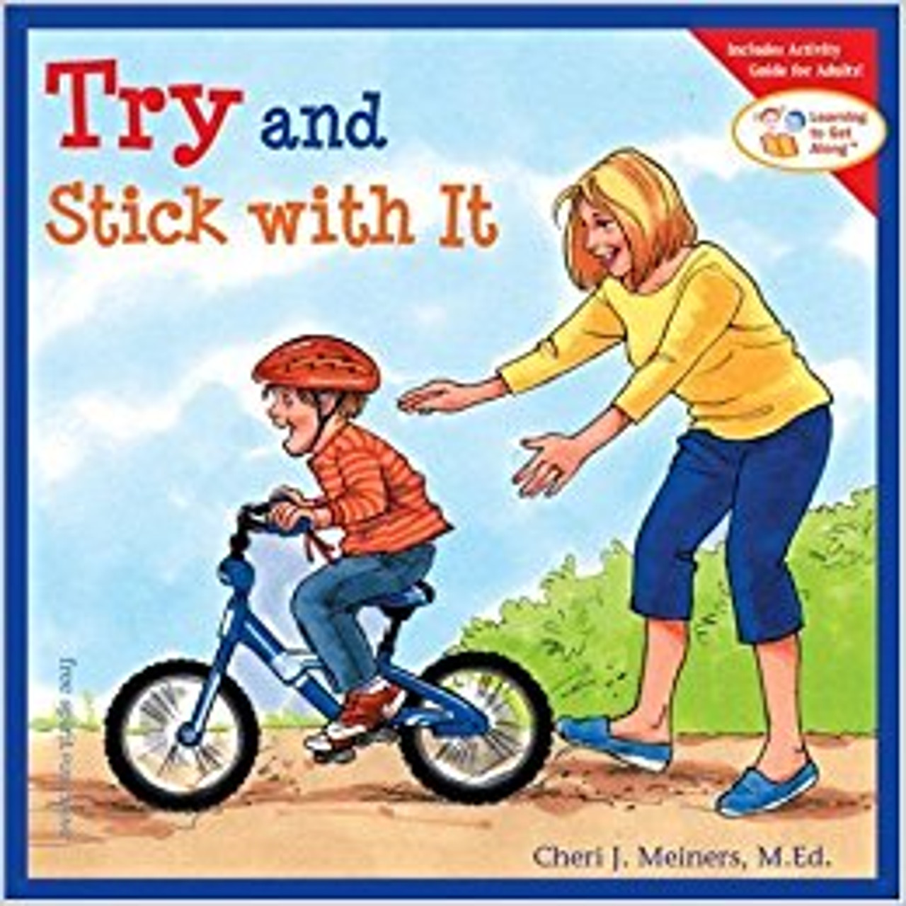 Try and Stick With It by Cheri J. Meiners