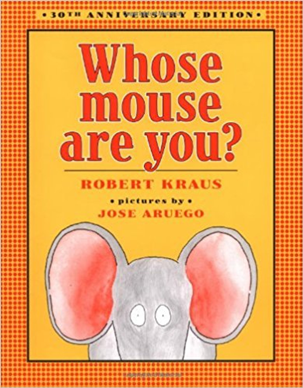 Whose Mouse Are You? by Robert Kraus