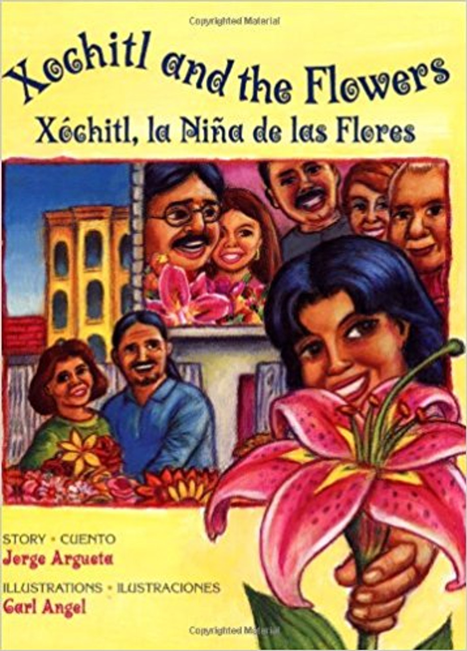 Xochitl And The Flowers / Xochitl, la Nina de las Flores by Jorge Argueta