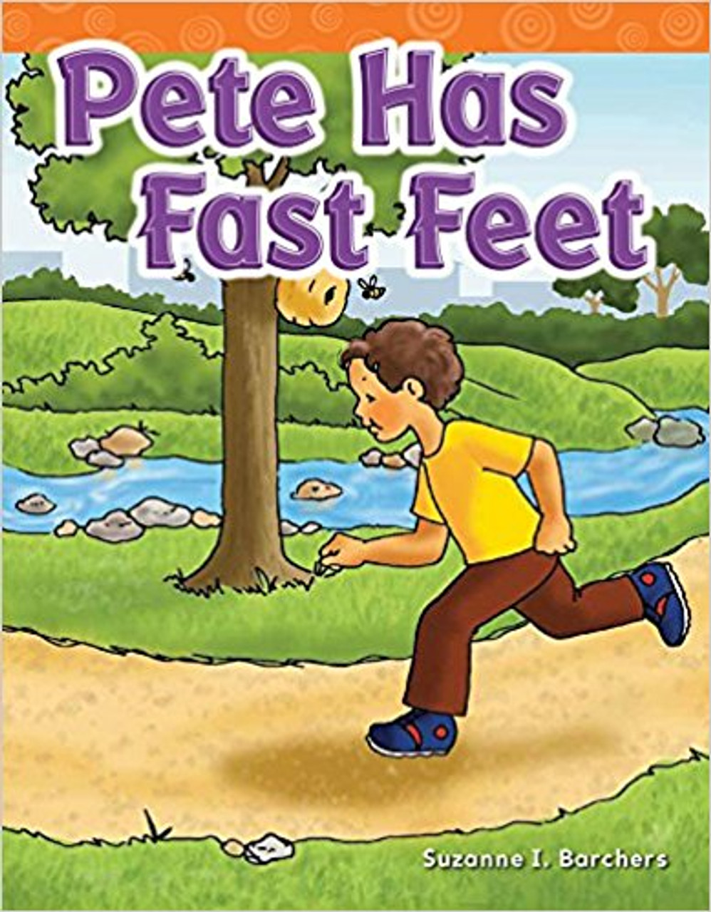 Pete Has Fast Feet by Suzanne I Barchers