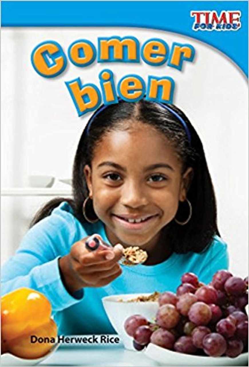 Comer bien (Eating Right) by Dona Herweck Rice