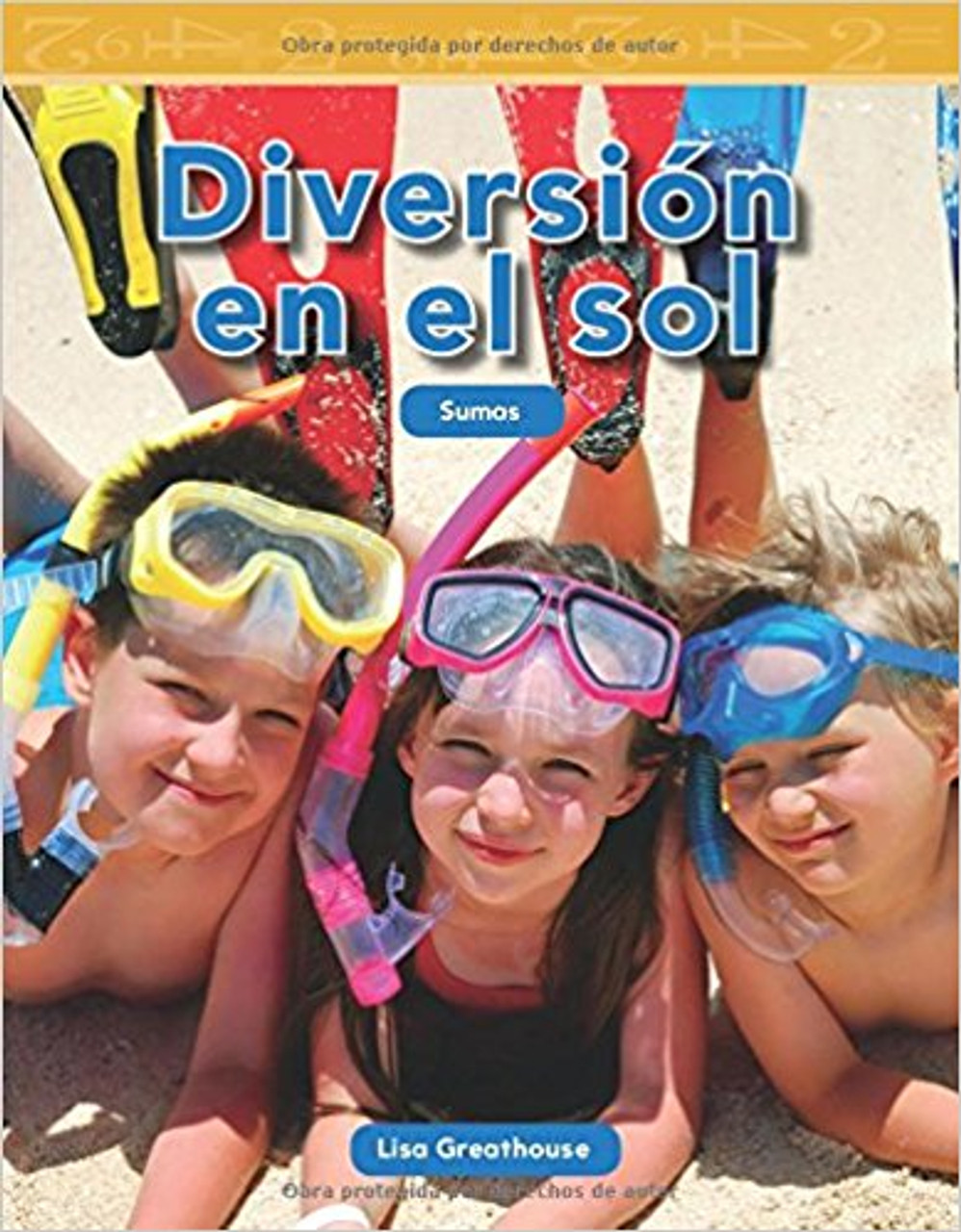 Diversión en el sol (Fun in the Sun) by Lisa Greathouse