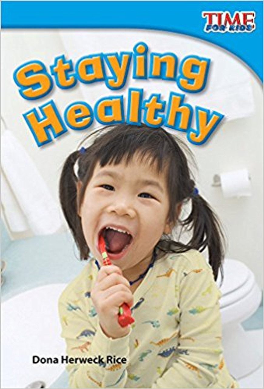 Staying Healthy by Dona Herweck Rice