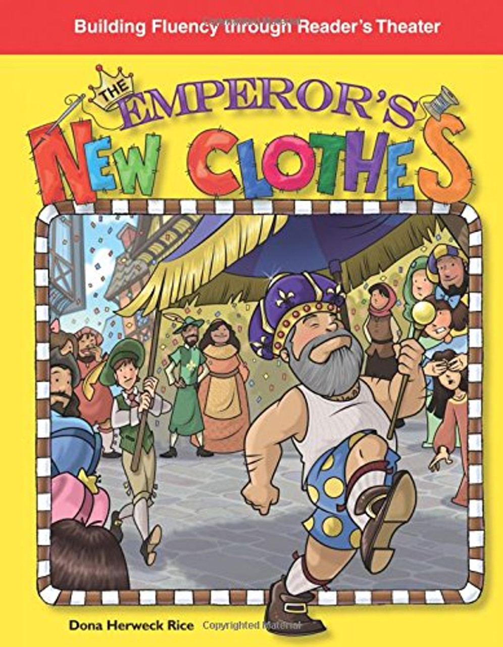 The Emperor's New Clothes by Dona Herweck Rice