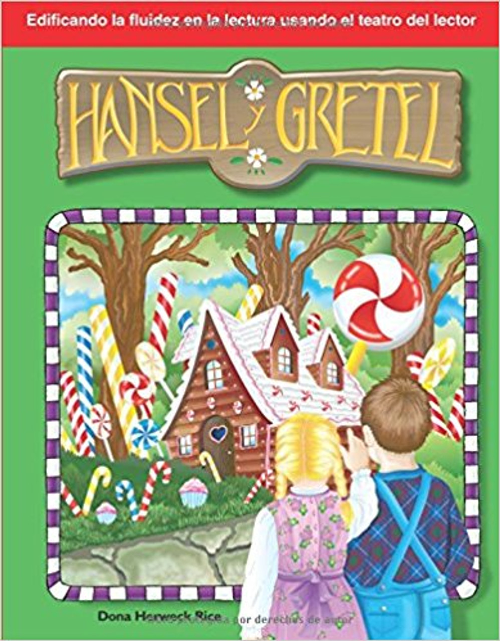 Hansel y Gretel (Hansel and Gretel) by Dona Herweck Rice