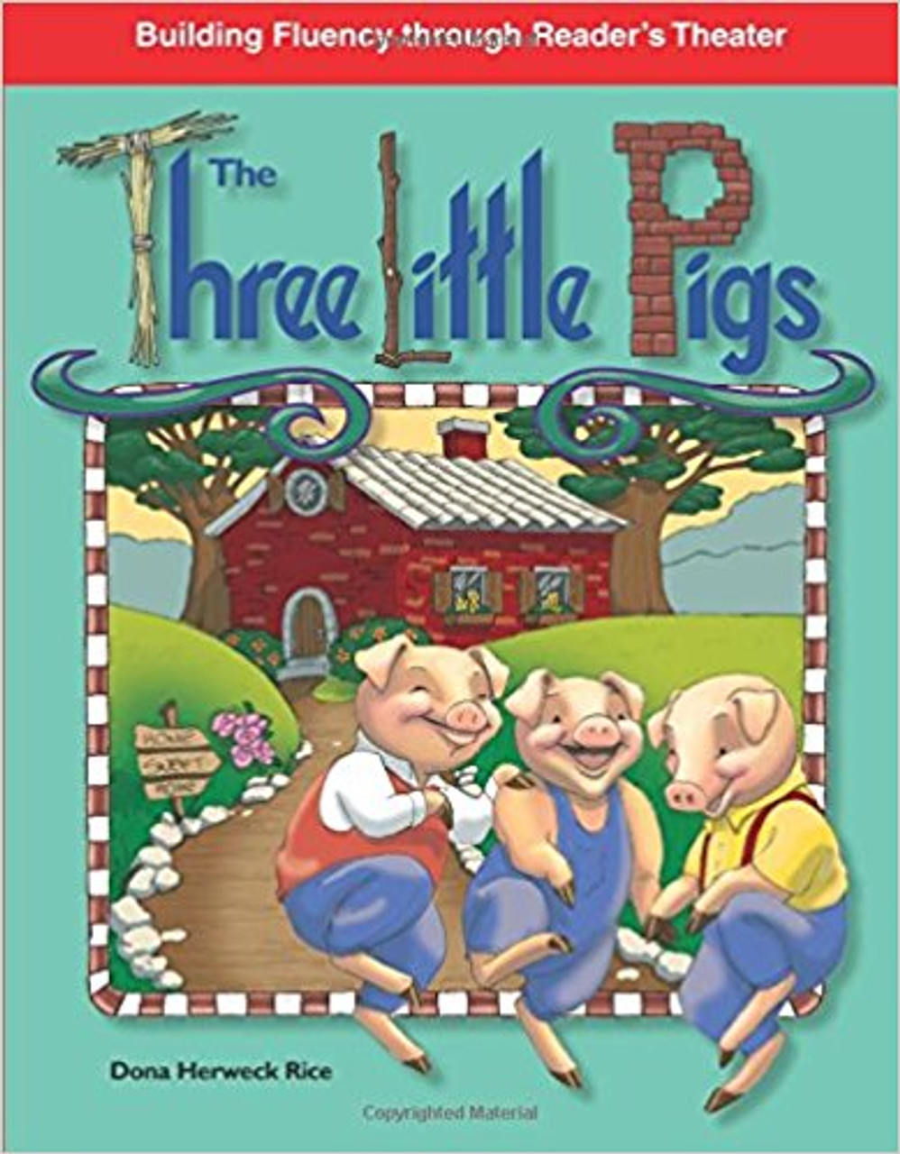 The Three Little Pigs by Dona Herweck Rice