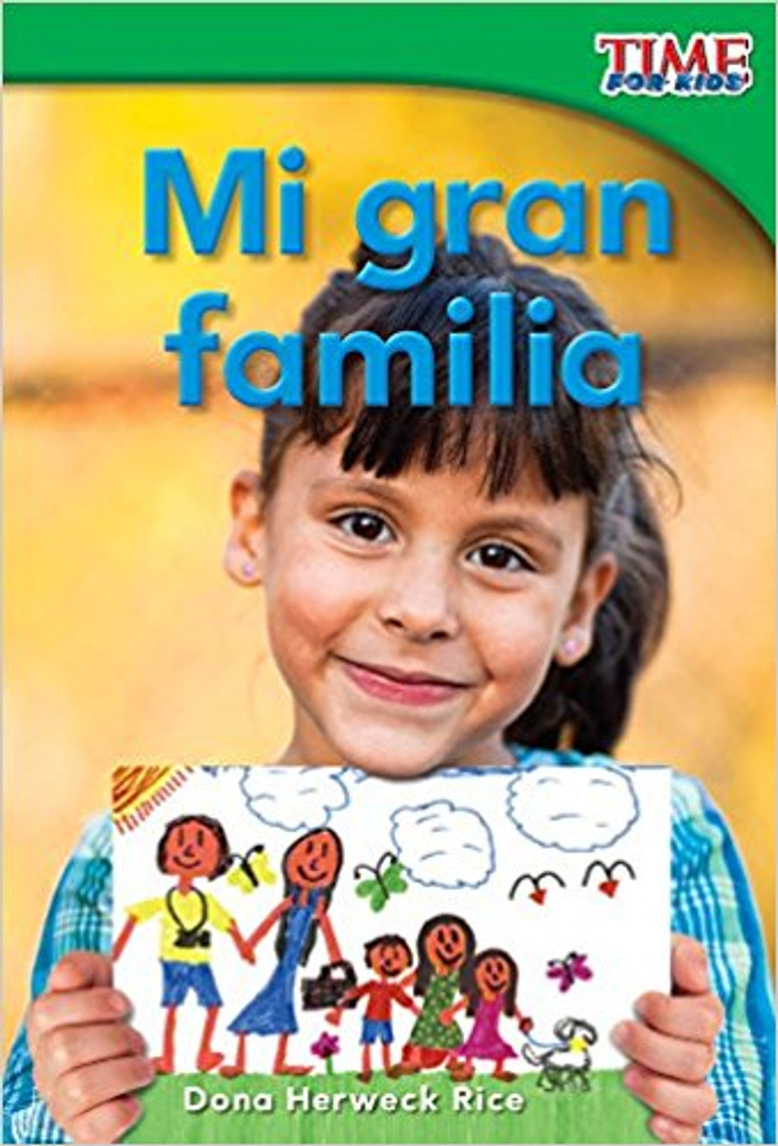 Mi gran familia (My Big Family) by Dona Herweck Rice