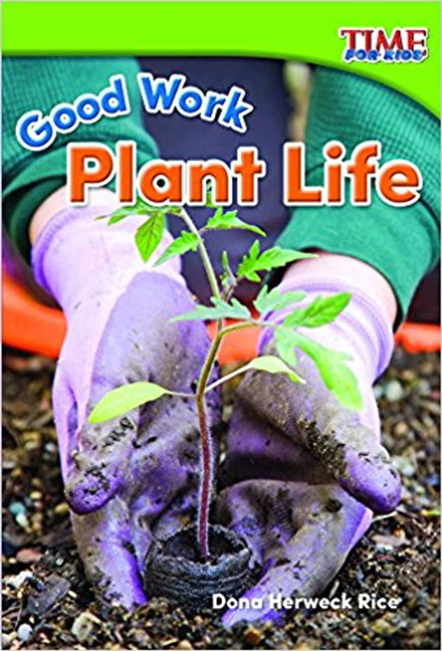 Good Work: Plant Life by Dona Rice