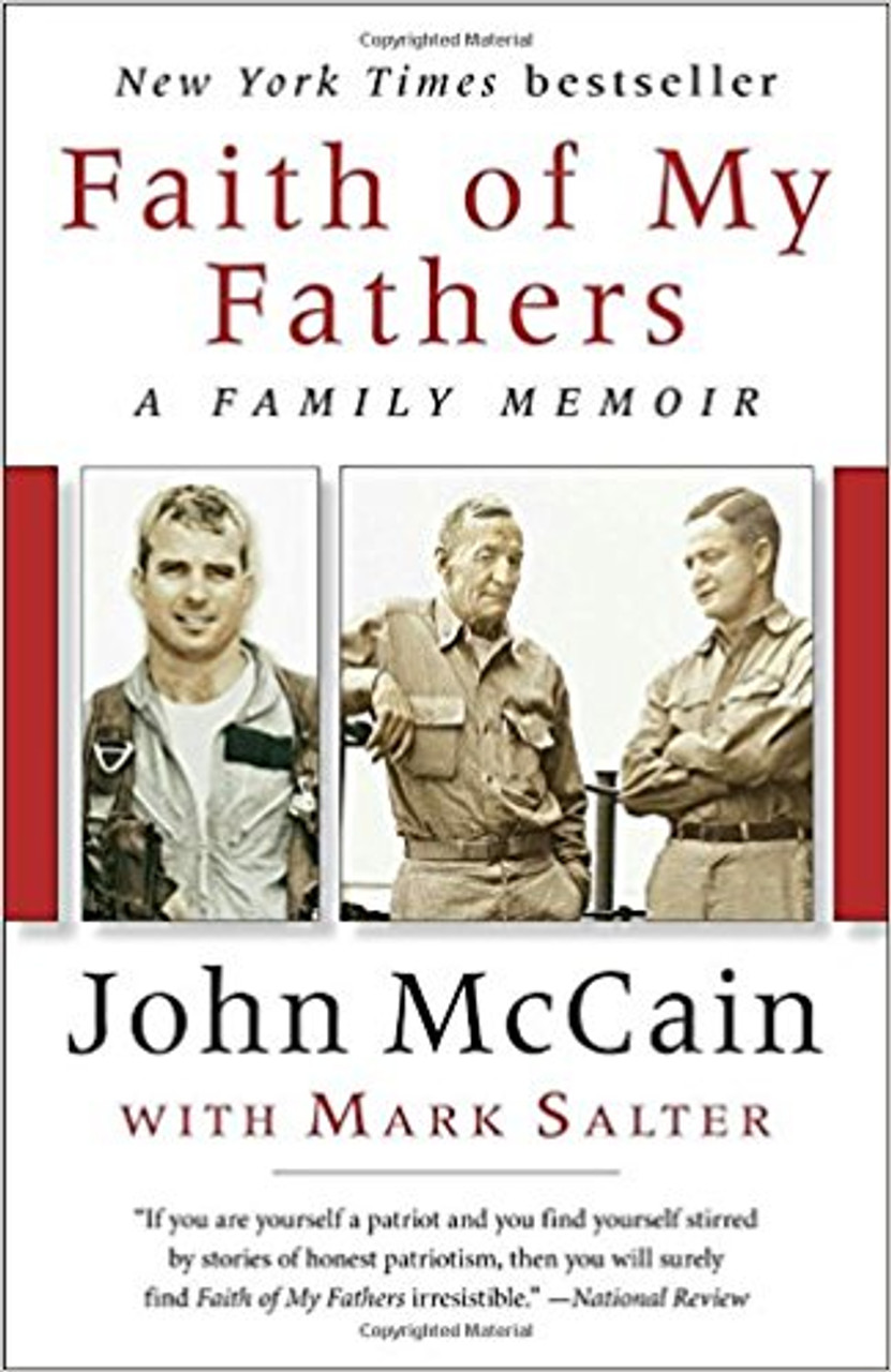 Faith of My Fathers: A Family Memoir by John McCain