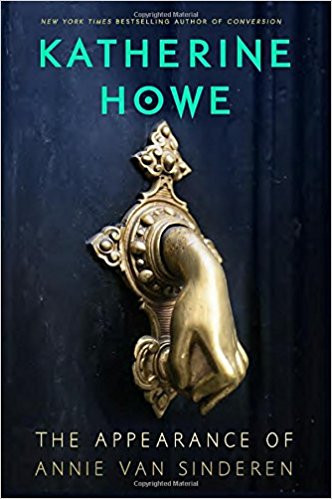 The Appearance of Annie Van Sinderen hc by Katherine Howe