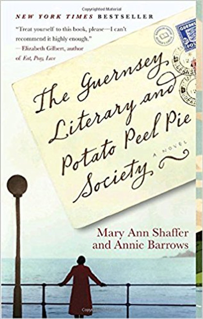 The Guernsey Library and the Potato Peel Pie Society by Mary Ann Shaffer