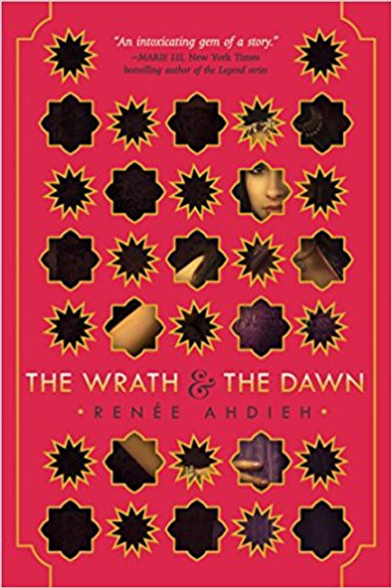 The Wrath and the Dawn by Renee Ahdieh