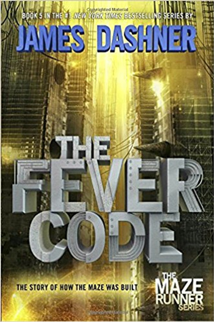 The Fever Code by James Dashner The Fever Code by James Dashner