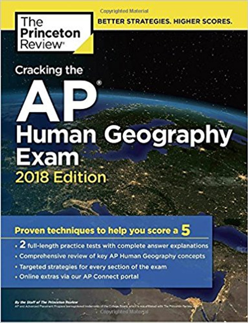 Cracking the AP Human Geography Exam, 2018 Edition: Proven Techniques to Help You Score a 5 by Princeton Review