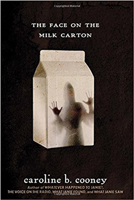 The Face on the Milk Carton by Caroline B Cooney