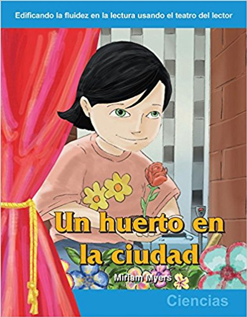 Un huerto en la ciudad (A Garden in the City) by Miriam Myers