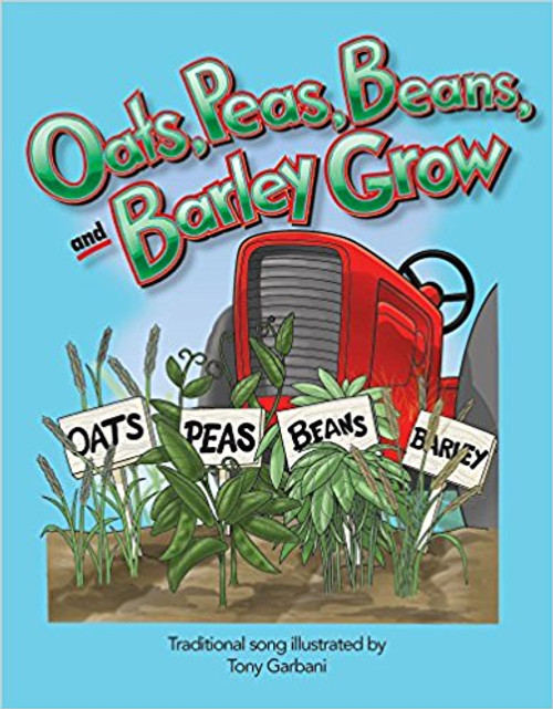 Oats, Peas, Beans, and Barley Grow by Jodene Lynn Smith