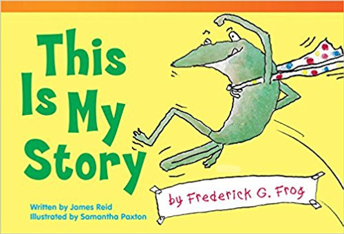 This Is My Story by Frederick G. Frog by James Reid This Is My Story by Frederick G. Frog by James Reid