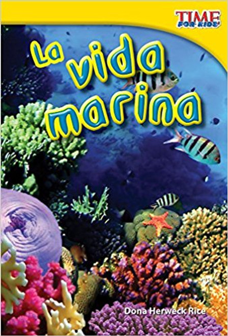 La vida marina (Sea Life) by Dona Herweck Rice