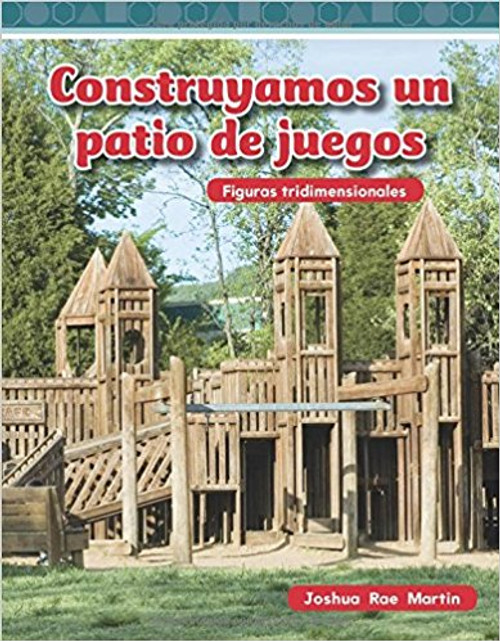 Construyamos un patio de juegos (Building a Playground) by Joshua Rae Martin