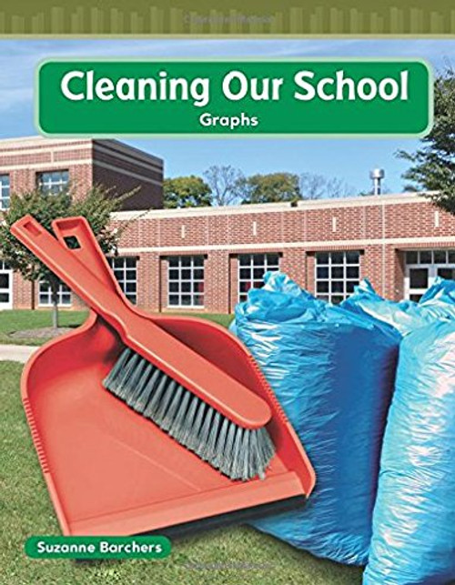 Cleaning Our School by Suzanne Barchers