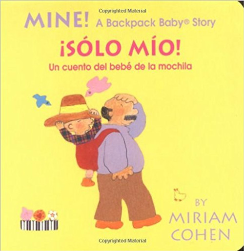 Mine!/Solo Mio! by Miriam Cohen by Miriam Cohen