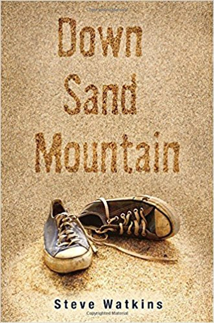 Down Sand Mountain (Paperback) by Steve Watkins