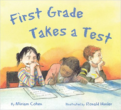 El Examen de Primer Grado/First Grade Takes a Test (Spanish/English) by Miriam Cohen 