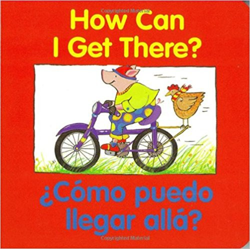 How Can I Get There?/Como Puede Illegar Alla? by Pamela Zagarenski 