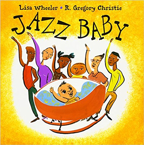 Jazz Baby by Lisa Wheeler