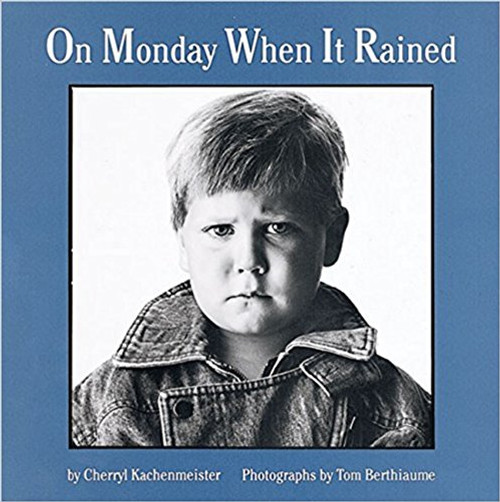 On Monday When It Rained by Cherryl Kachenmeister