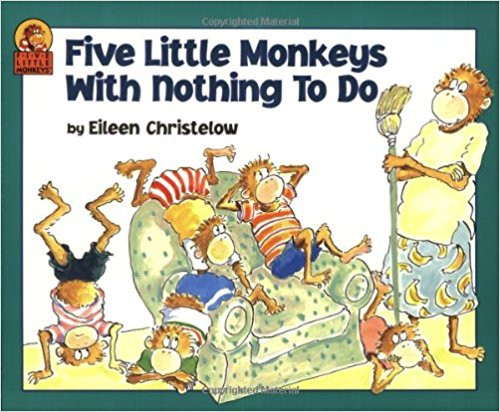 Five Little Monkeys with Nothing to Do by Eileen Christelow