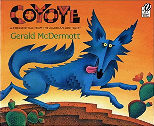 Coyote: A Trickster Tale from the American Southwest by Gerald McDermott