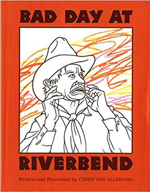 Bad Day at Riverbend by Chris Van Allsburg