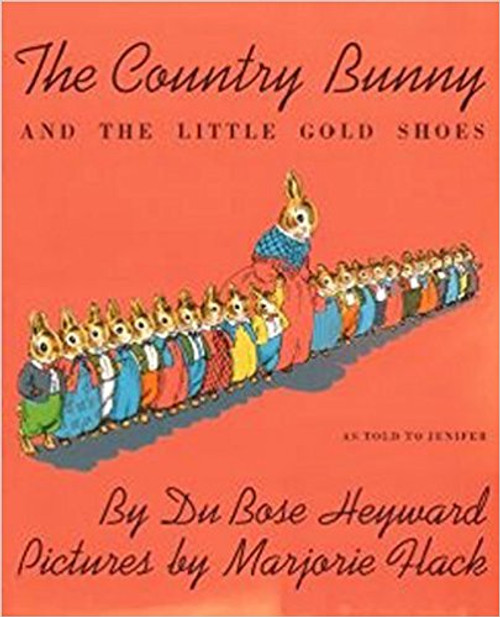Country Bunny and the Little Gold Shoes by Dubose Heyward