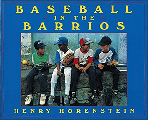 Baseball in the Barrios by Henry Horenstein