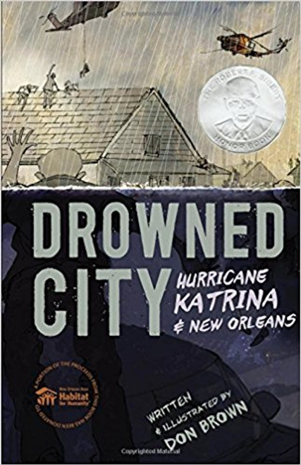 Drowned City: Hurricane Katrina and New Orleans by Don Brown