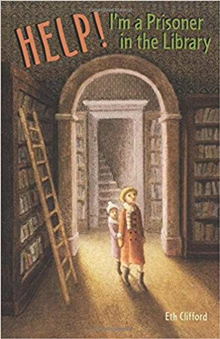 Help! I'm a Prisoner in the Library by Eth Clifford
