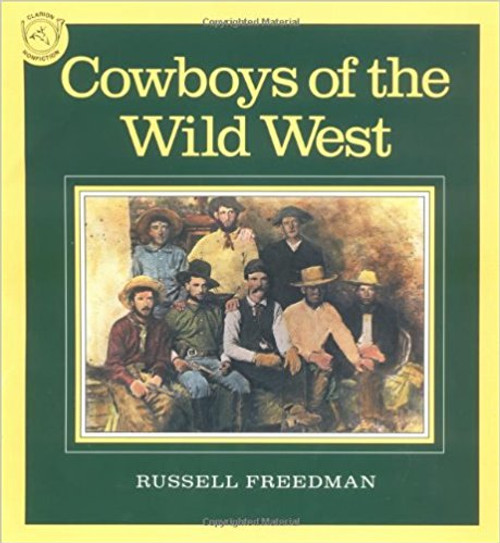 Cowboys of the Wild West by Russell Freedman