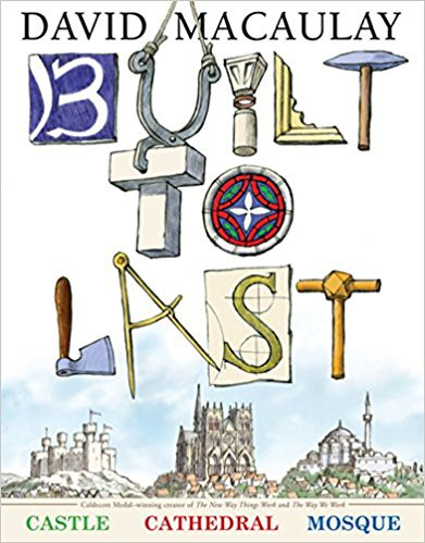 Built to Last by David Maccaulay