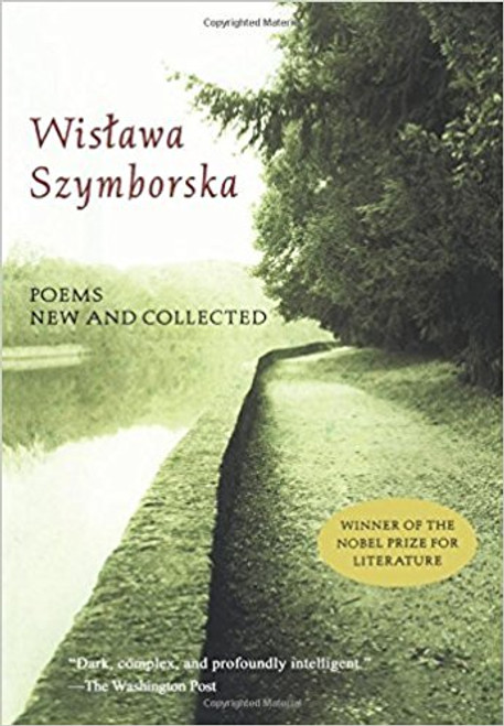 Poems New and Collected by Wislawa Szymborska