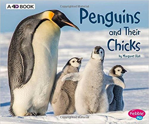 Penguins and Their Chicks: A 4D Book by Margaret Hall Penguins and Their Chicks: A 4D Book by Margaret Hall