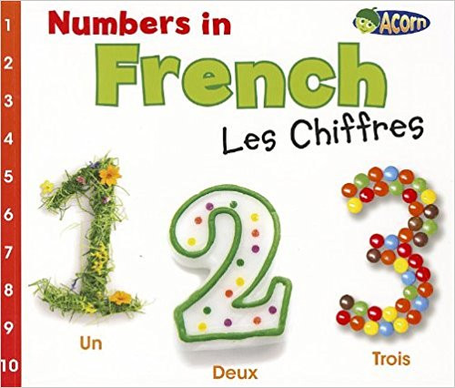 Numbers in French: Les Chiffres by Daniel Nunn