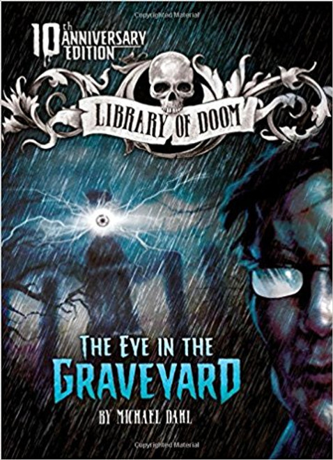The Eye in the Graveyard (10th Anniversary) by Michael Dahl