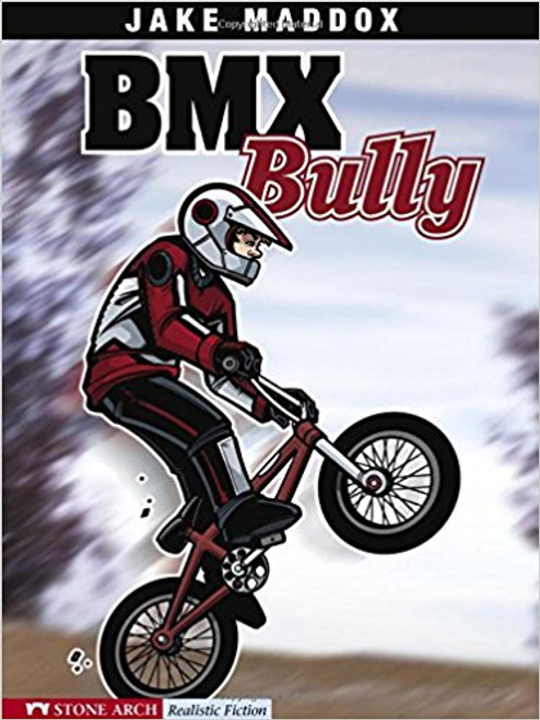 BMX Bully by Jake Maddox