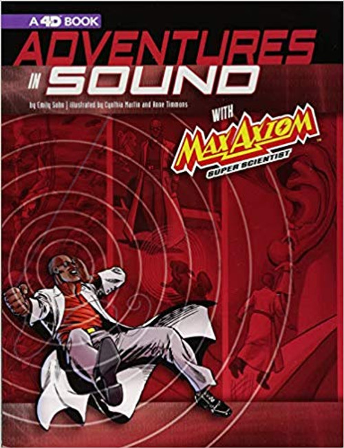 Adventures in Sound with Max Axiom, Super Scientist by Emily Sohn