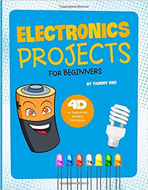 Electronics Projects for Beginners: 4D an Augmented Reality Experience by Tammy Enz