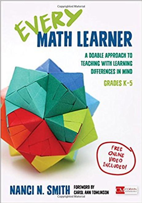 Every Math Learner, Grades K-5: A Doable Approach to Teaching with Learning Differences in Mind by Nanci N Smith